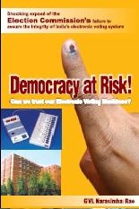 लोकतन्त्र खतरे में??? वोटिंग मशीनों, उनकी वैधता और हैकिंग पर एक शानदार पुस्तक…
